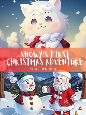 cover image of Snowy's First Christmas Adventure